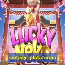 suitpay plataforma de jogos